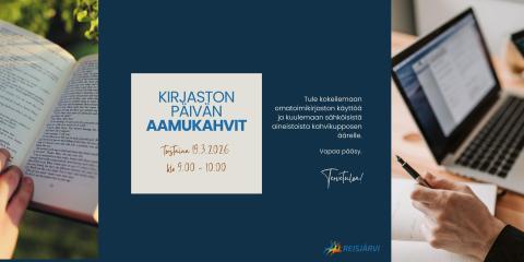 Kirjaston päivän aamukahvit to 19.3.2026 klo 9.00 - 10.00 Reisjärven kirjastossa.