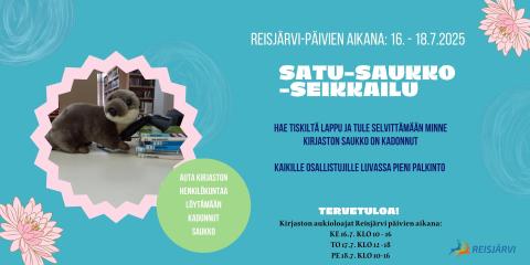 Lasten Satu-saukko -seikkailu Reisjärven kirjastossa asiakaspalveluaikoina 16.7.–18.7.2025