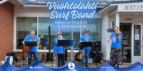 Reisjärven kirjaston kirjastokeikka Vuohtolahti surf band 24.9. klo 18.00